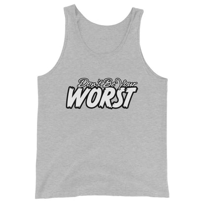 Don't Be Your Worst Men's Tank Top