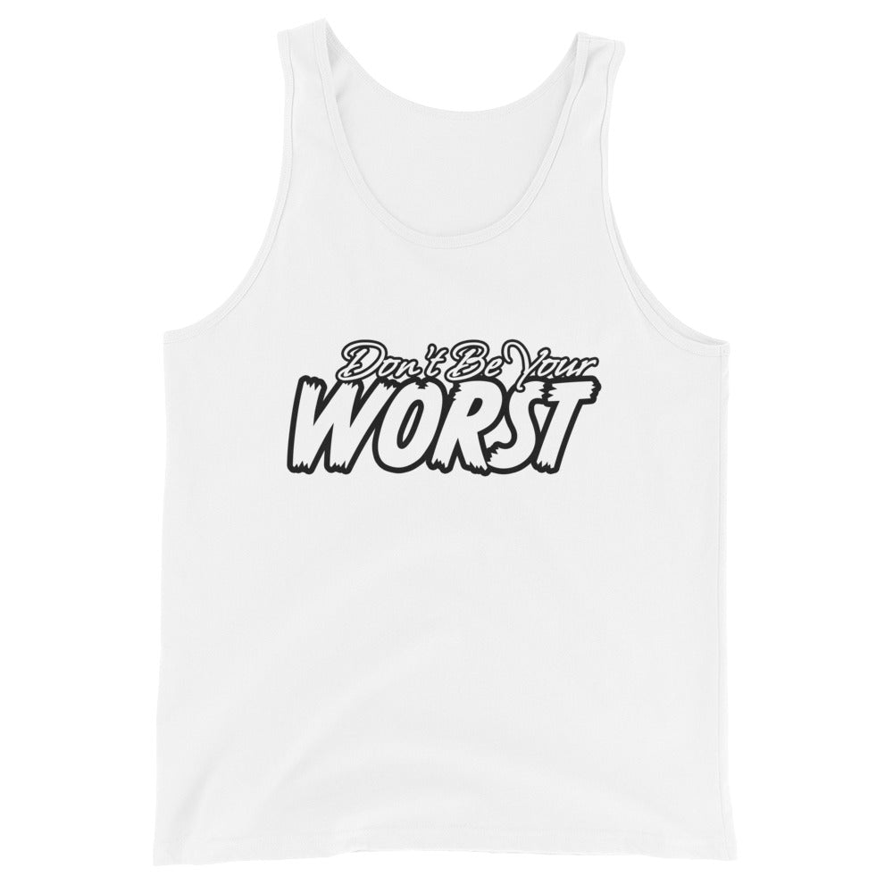 Don't Be Your Worst Men's Tank Top