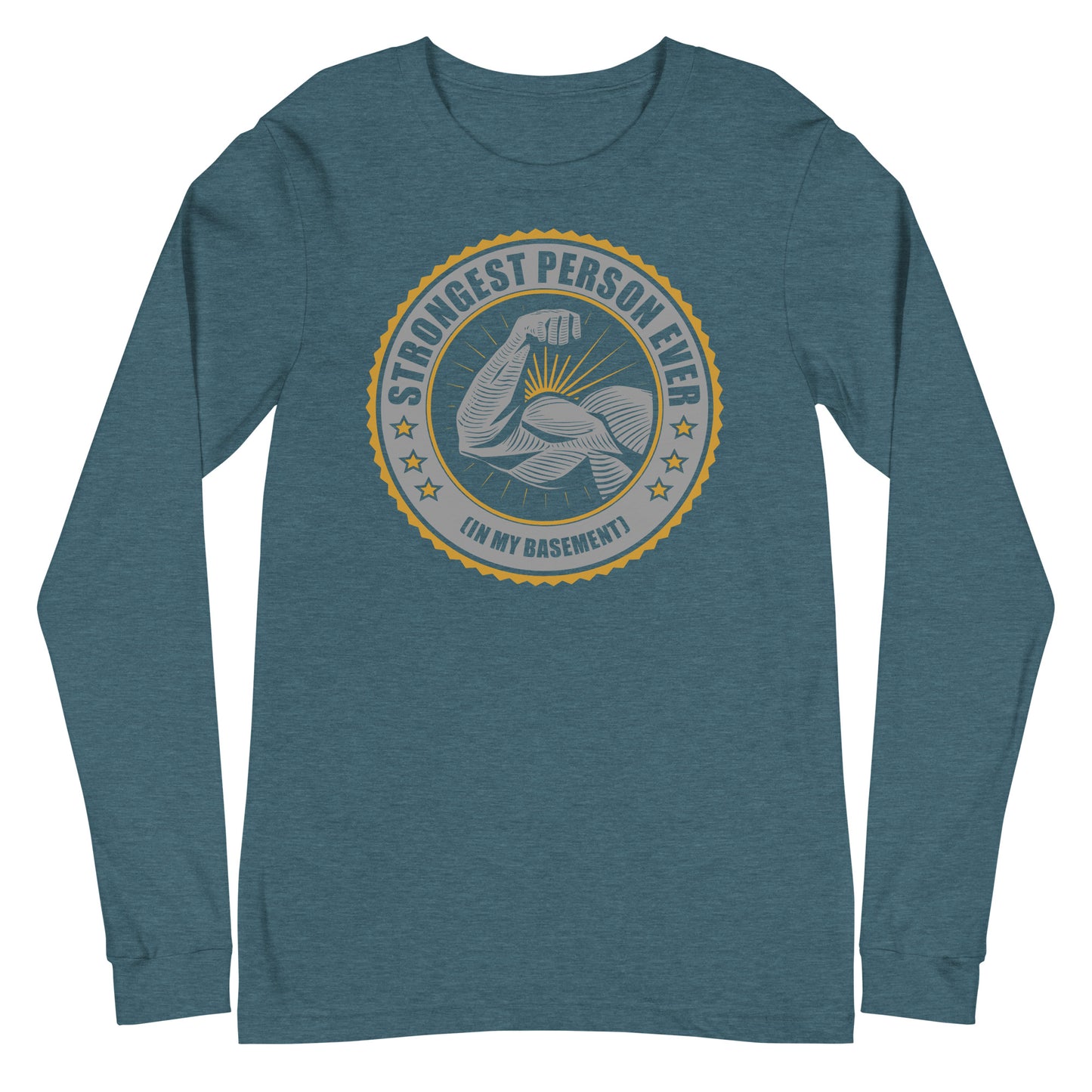 Strongest Person Ever Unisex Long Sleeve Tee