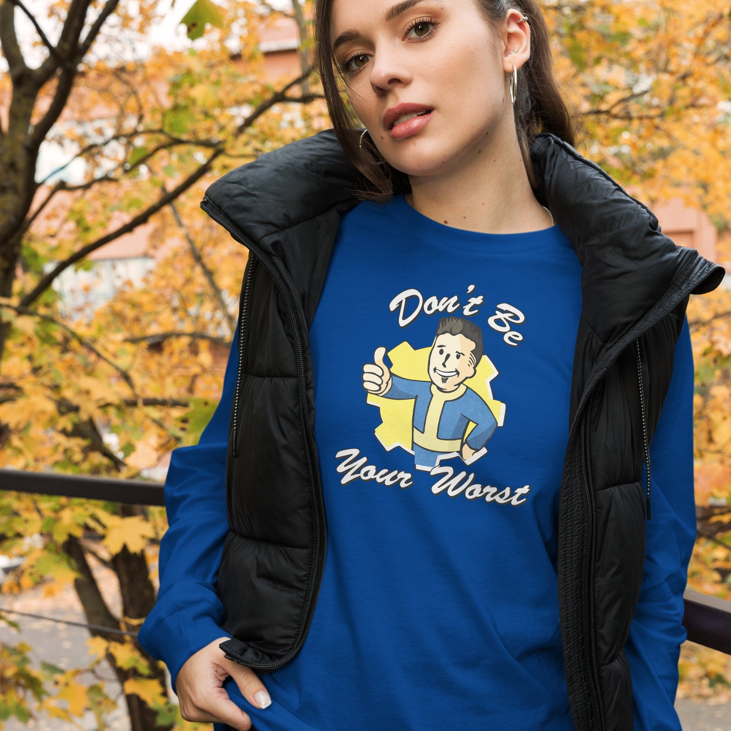 Fallout Don't Be Your Worst Unisex Long Sleeve Tee