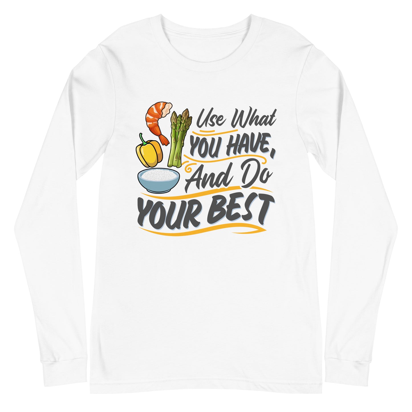 Do Your Best Unisex Long Sleeve Tee