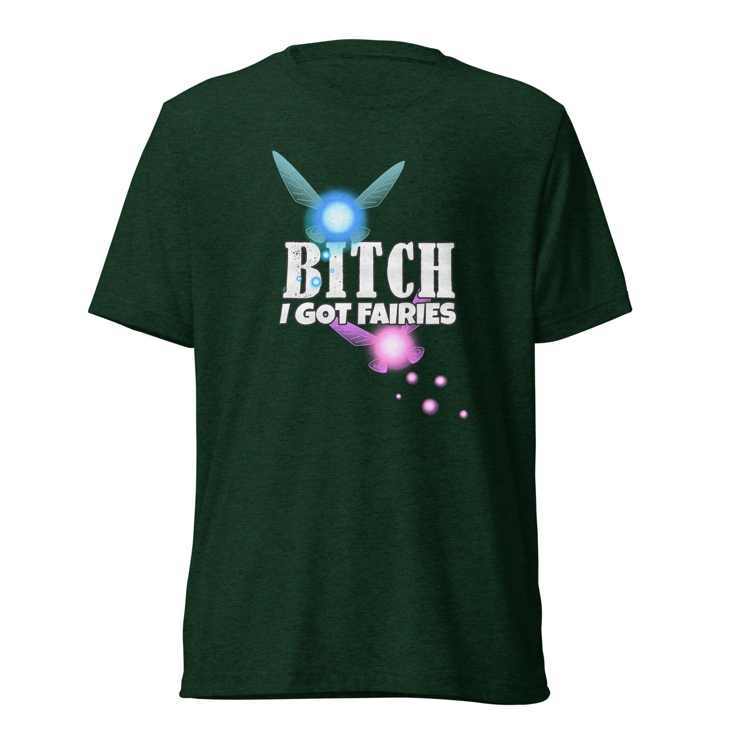 I Got Fairies | Unisex Tri-Blend T-Shirt | Bella + Canvas 3413