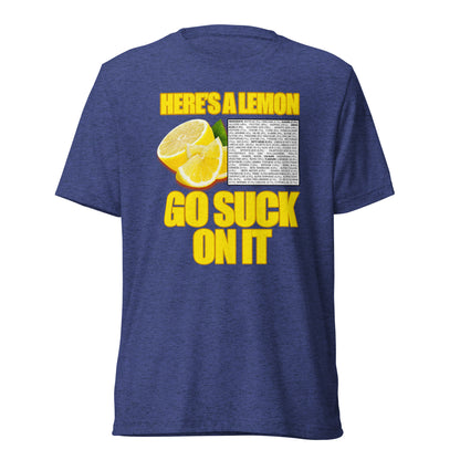 Suck A Lemon | Unisex Tri-Blend T-Shirt | Bella + Canvas 3413