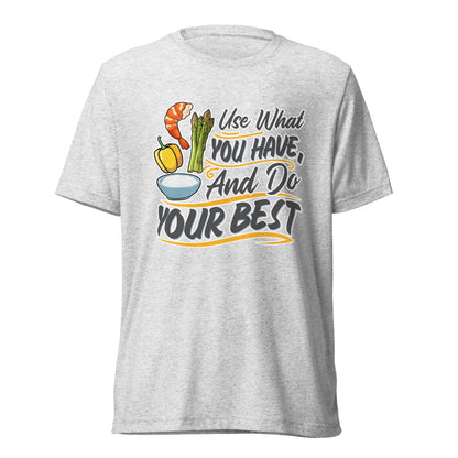 Do Your Best | Unisex Tri-Blend T-Shirt | Bella + Canvas 3413