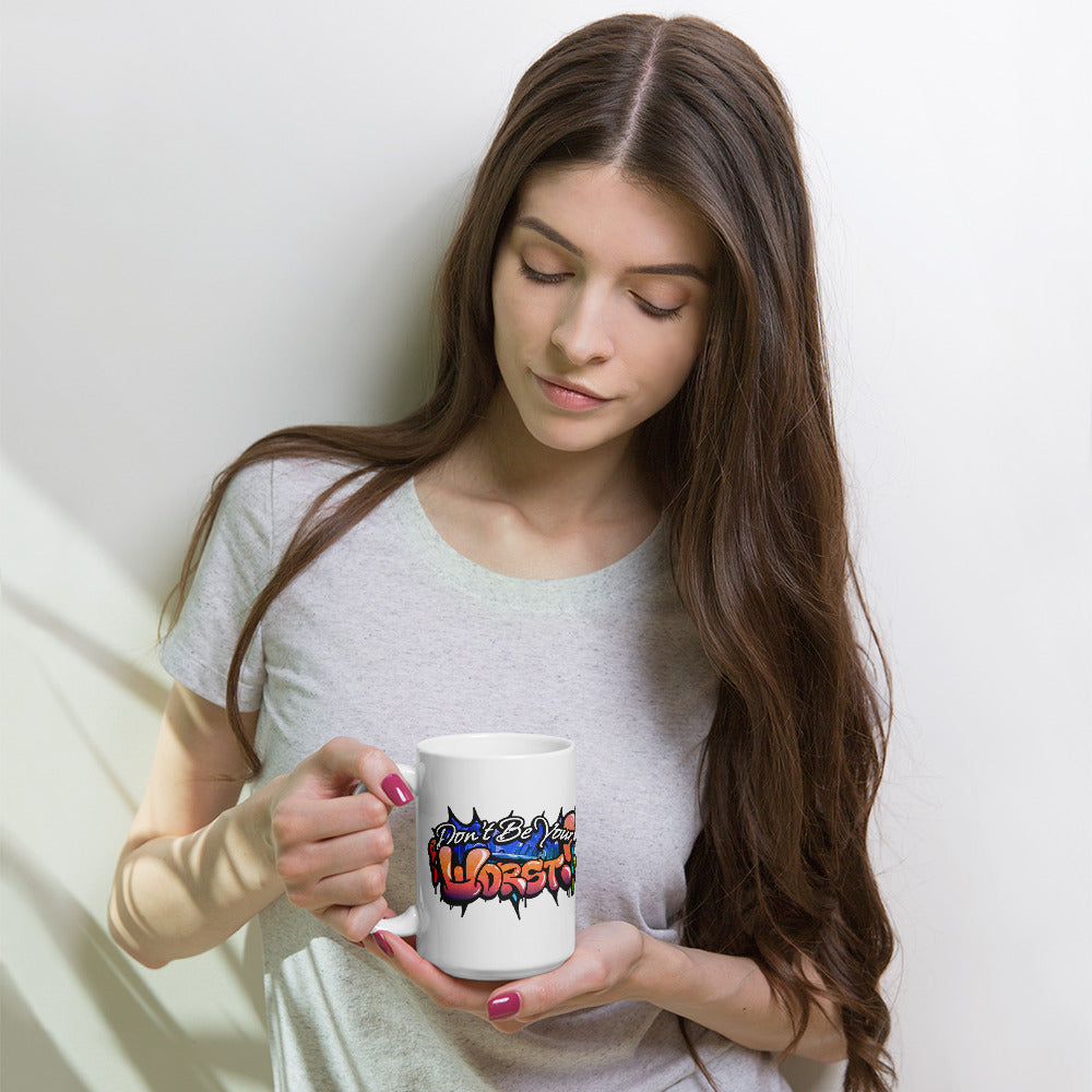 Don't Be Your Worst Graffiti White glossy mug