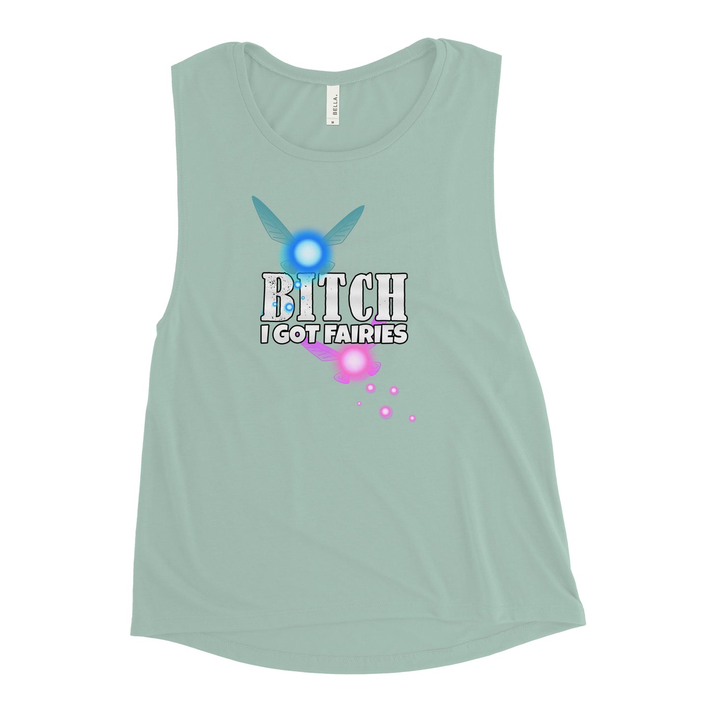 I Got Fairies Ladies’ Muscle Tank